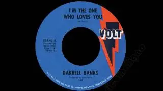 Darrell Banks - I'm The One Who Loves You