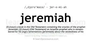 Pronunciation of Jeremiah | Definition of Jeremiah