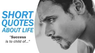 TRANSFORM YOUR LIFE - Best Short Quotes About Life Ever Said