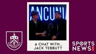 A Chat with Burnley's Player Care Lead, Jack Tebbutt