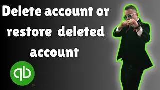 How to delete an account or restore a deleted account in Quickbooks Online 2025
