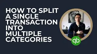 How to Split a Single Transaction into Multiple Categories in QuickBooks Online