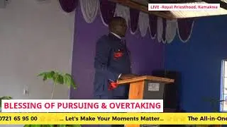 ROYAL SUNDAY: Blessing of Pursuing & Overtaking With Apostle Peter Gitahi