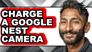 How to Charge a Google Nest Camera (easy Method)