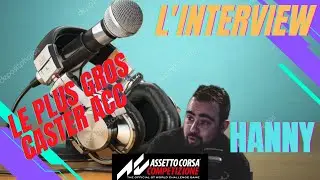 L'interview d'HannY ! IL NOUS DIT TOUT !Assetto Corsa compétizione