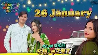 #aslam_singer_mewati  #SR9797 26 January 