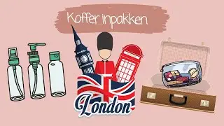 Koffer inpakken voor Londen