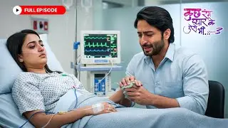 Dev’s Endless Love for a Critically Ill Sonakshi | Kuch Rang Pyar Ke Aise Bhi S3 Ep.17-20 | Shaheer