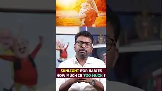 Sunlight for Babies: How Much Is Safe? | Baby Skincare Tips by Peadiatrician Dr TR Ajay Prakaash