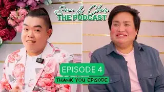 Sam & Chris - The Podcast | Year 3 - Episode 4 | Thank You Episode