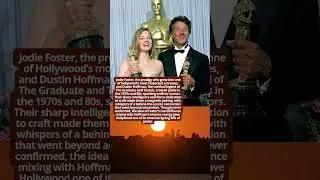 Jodie Foster and Dustin Hoffman Talent Sparks and Hollywood Whispers #hollywoodbuzz #facts #movie