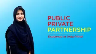 Public Private Partnership Explained (PPP) | Commerce Cell