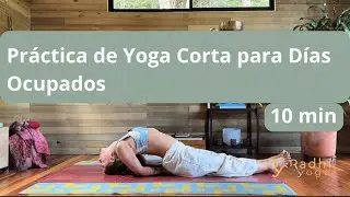 Clase de Yoga Corta para Días Ocupados en 10 minutos - Radhi Yoga