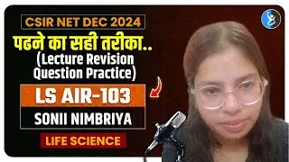 CSIR NET Life Science Topper Interview 2024 with SONII NIMBRIYA AIR 103 LS