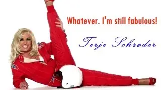 Whatever.. I'm still Fabulous! Terje Schr&oslash;der - Magic Moments
