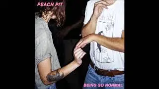 Peach Pit - Drop The Guillotine