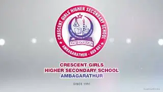 Crescent Girls Higher Secondary School. Ambagarathur. Since 1991.