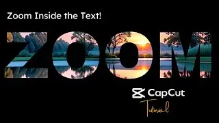 How to Do the Zoom Through Text Effect in CapCut | Step by Step guide