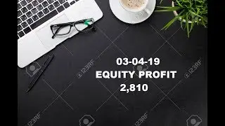 03-04-2019 LIVE PERFORMANCE EQUITY |  TECHNICAL ANALYSIS |   BEST TRADING STRATEGIES
