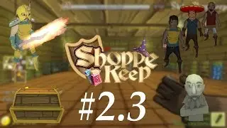 Shoppe Keep - Season 2 Episode 3 - Legendary Gear