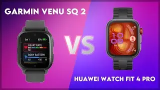 Garmin Venu Sq 2 vs Huawei Watch Fit 4 Pro Comparison