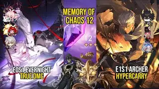 E0S1 Evernight TruE Dmg & E1S1 Archer Hypercarry | Memory Of Chaos 12 | Honkai Star Rail 3.6