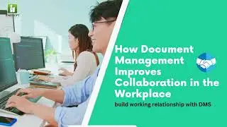 Document Management Solution improves collaboration in workspace
