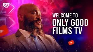 INTRODUCING: ONLY GOOD FILMS TV