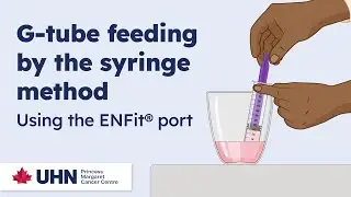 G-tube feeding by the syringe method – Using the ENFit® port