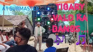 A1 SURMASTER me  tigary valo ka dangs, 🎶🎼🎼
