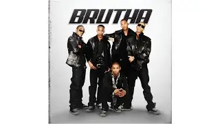 Brutha - I Can't Hear The Music (Album Version) (ft. Fabolous)