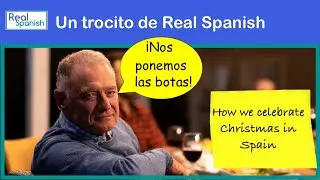 Nos ponemos las botas: Christmas in Spain and other Hispanic countries