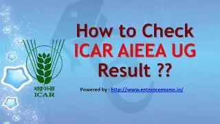 Simple Steps to find ICAR AIEEA UG Result