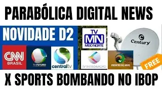 PARAB&Oacute;LICA NEWS! STARONE D2 FINALMETE X SPORTS NO AR D2 +TVT HD CANAL 555+ NGT TV