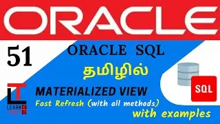 FAST REFRESH - MATERIALIZED VIEW with example | Oracle SQL tutorial in TAMIL@learncodetodaytamil