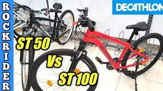 Rockrider ST 50 vs ST 100 MTB Cycles | Which One is Best | Best Bicycle under 17000 at Decathlon