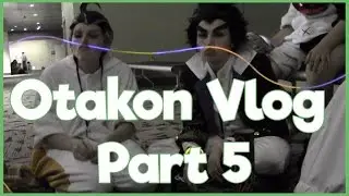 Otakon 2016 Vlog 5 - One of us