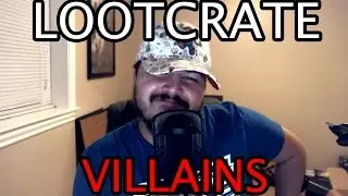 VILLAINS | JULY LOOTCRATE UNBOXING