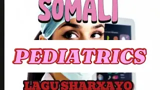 KAADI DHIIGA CARUURTA P:2 | POST STREP GLOMERULONEPHRITIS | PEDIATRIC NEPHROLOGY