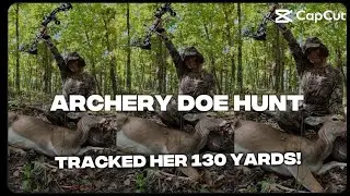 Doe Down! Archery Hunt & Tracking Success | Self Filmed | Freezer Queen 09.22.2025
