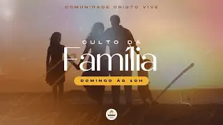 Culto da Família - AO VIVO (10h) - 25/01/26
