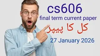 Cs606 final term current paper💯💯💯Must watch before exam