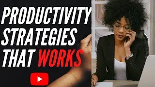 Productivity guide: Time management strategies that works to achieve your goals.