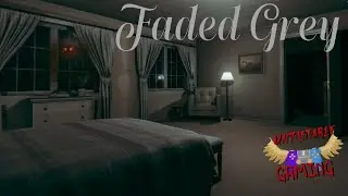 Time for good vibes [Faded Grey playthrough]