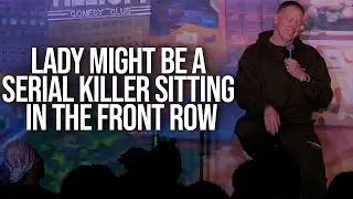 Lady Might be a Serial Killer Sitting in the Front Row | Gary