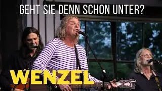 Wenzel & Band - Geht sie denn schon unter? (Live 2024)