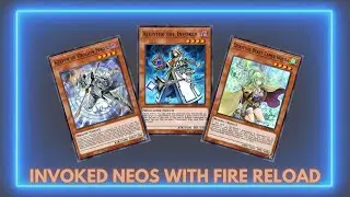 Best Invoked Neos With Fire Reload [Yu-Gi-Oh! Duel Links]