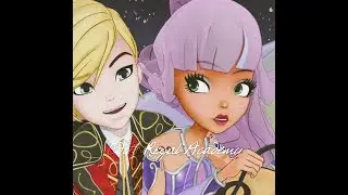 Edits Regal Academy. [Rose and Hawk. Astoria and Shon]