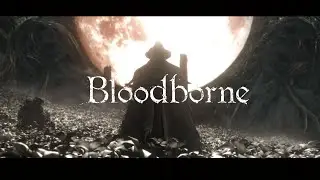 Bloodborne - Forged in Chaos Trailer (GMV) |ᴴᴰ2015