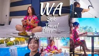 WA Solo Travel (Part 7 - Bonus Episode) | Trip recap, unexpected turn of events & Swan River Hotel